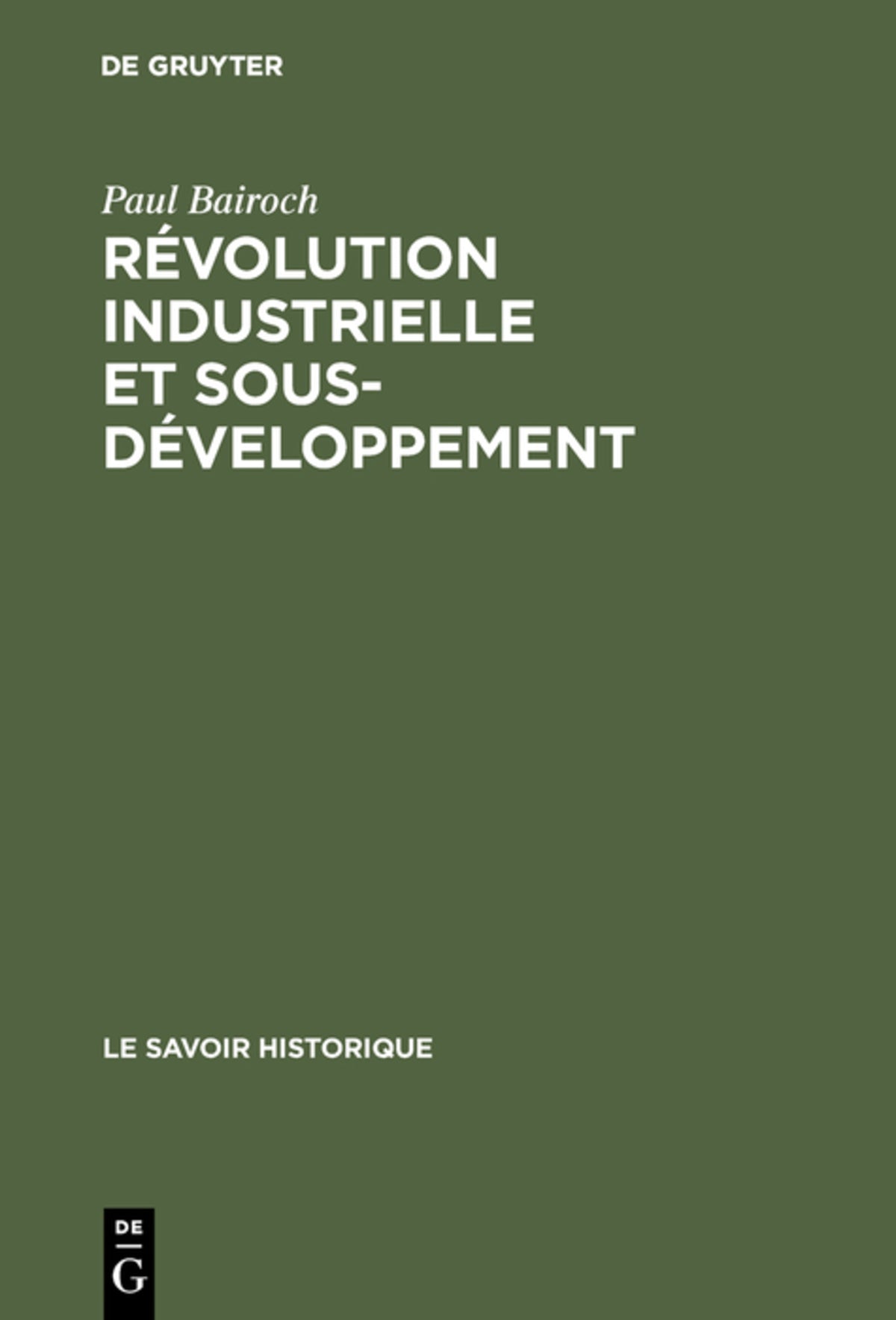 Cover image for Révolution industrielle et sous-développement ISBN 9783111167732