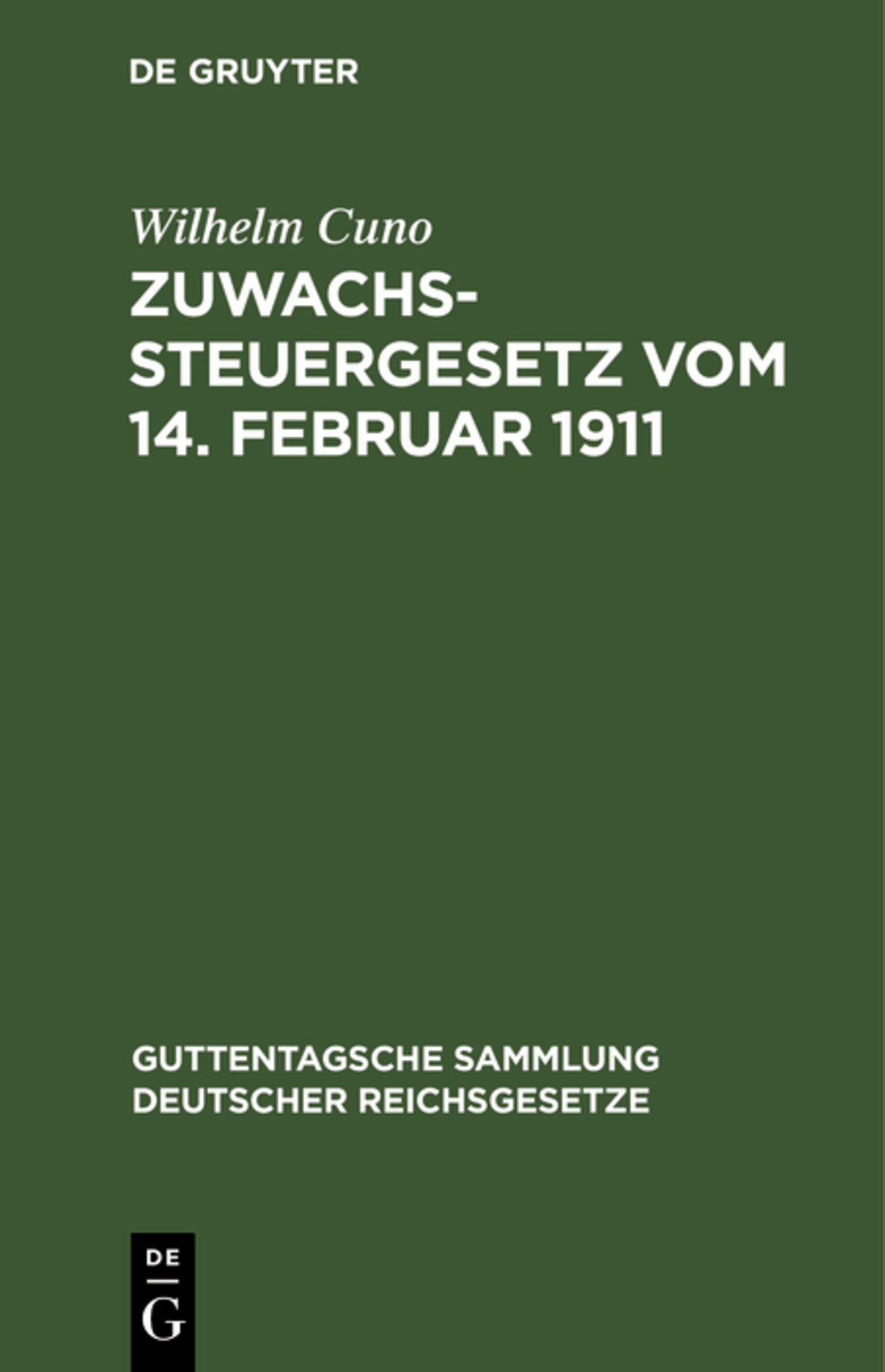Cover image for Zuwachssteuergesetz vom 14. Februar 1911 ISBN 9783111168081