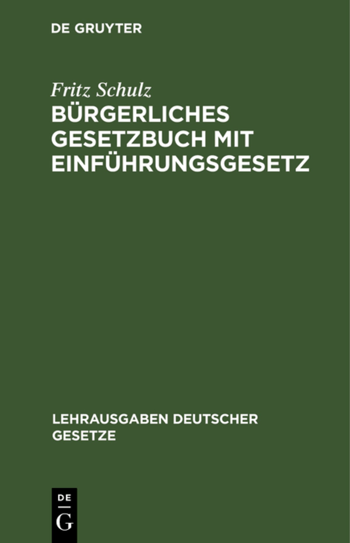 Cover image for Bürgerliches Gesetzbuch mit Einführungsgesetz ISBN 9783111168395