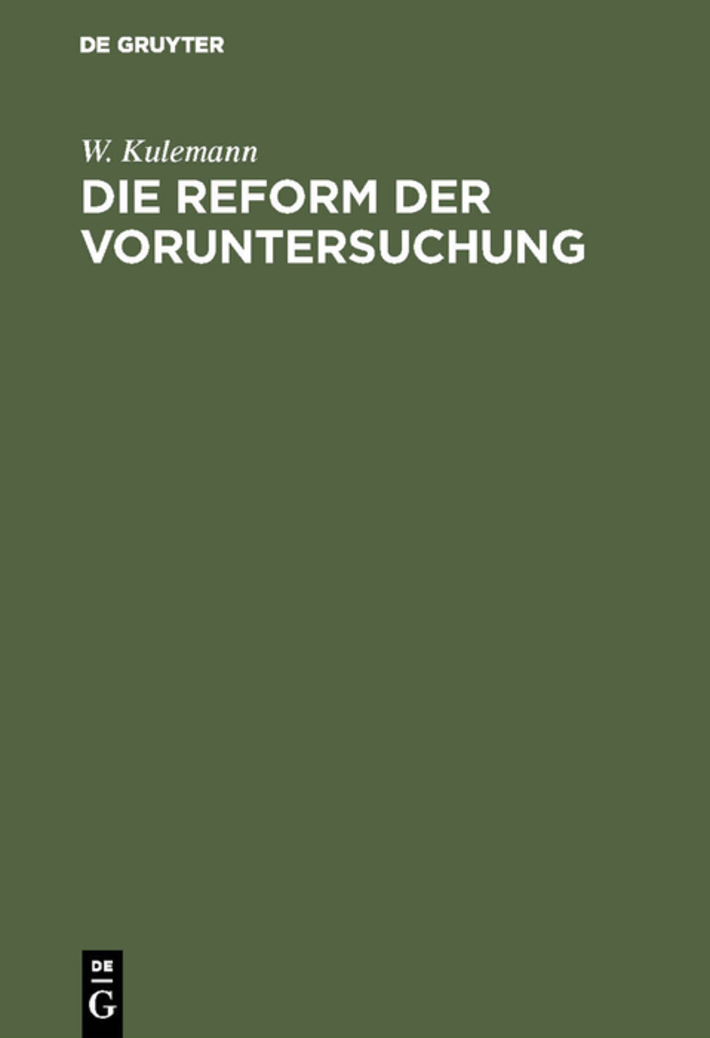 Cover image for Die Reform der Voruntersuchung ISBN 9783111169033