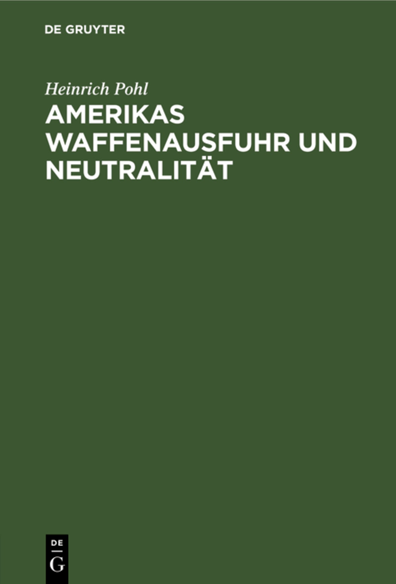 Cover image for Amerikas Waffenausfuhr und Neutralität ISBN 9783111169613