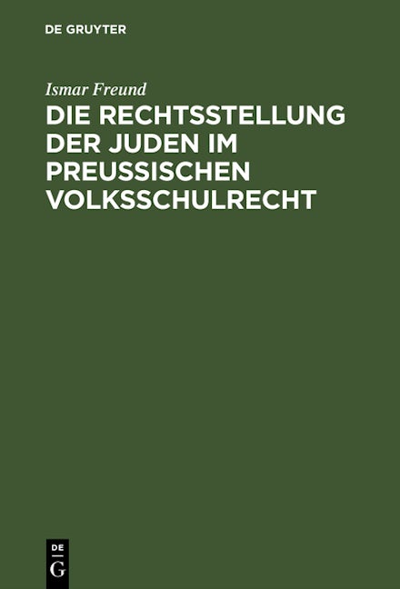 Die Rechtsstellung der Juden im preußischen Volksschulrecht