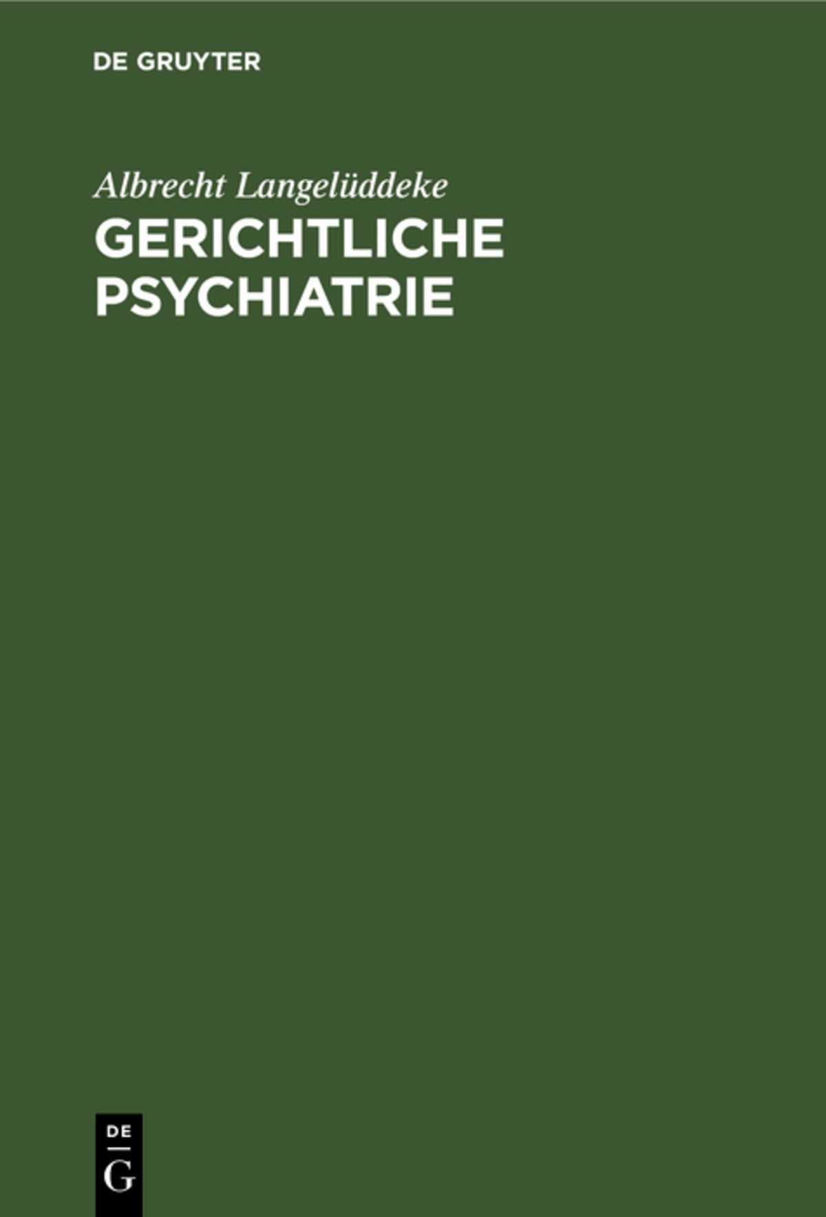 Cover image for Gerichtliche Psychiatrie ISBN 9783111171029