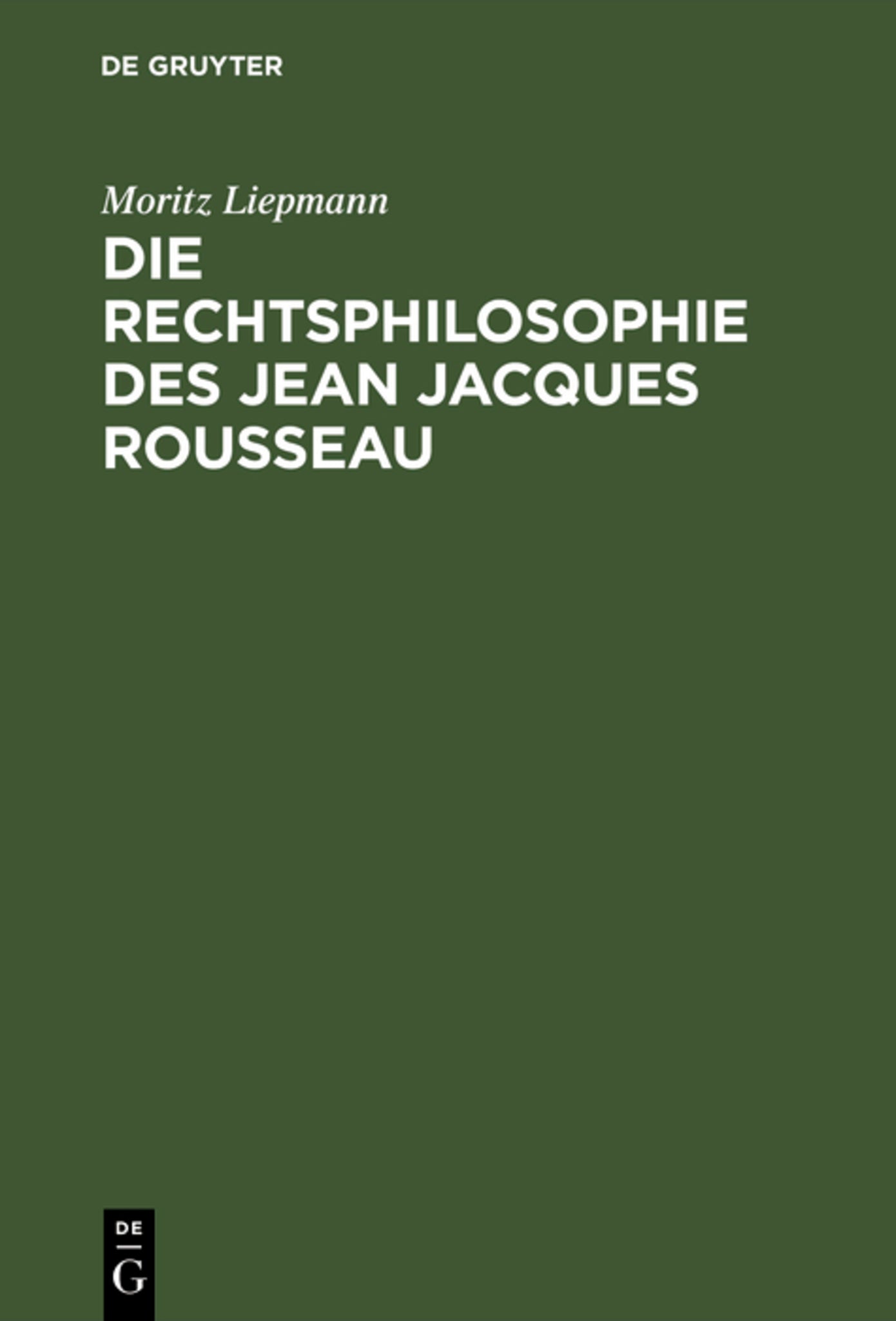 Cover image for Die Rechtsphilosophie des Jean Jacques Rousseau ISBN 9783111171203