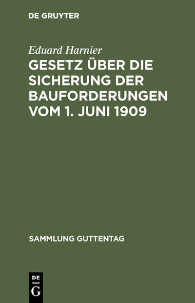 Gesetz über die Sicherung der Bauforderungen vom 1. Juni 1909