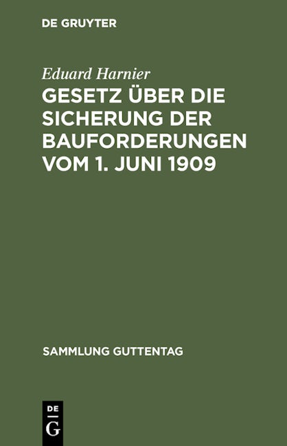 Gesetz über die Sicherung der Bauforderungen vom 1. Juni 1909