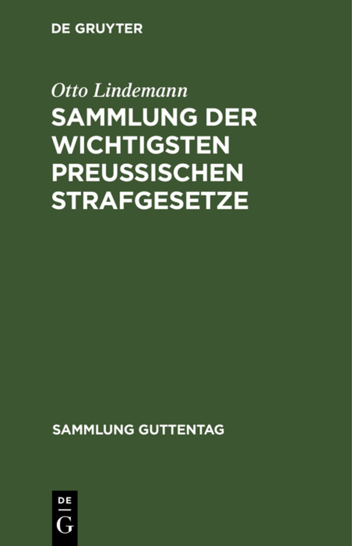 Cover image for Sammlung der wichtigsten Preußischen Strafgesetze ISBN 9783111173047