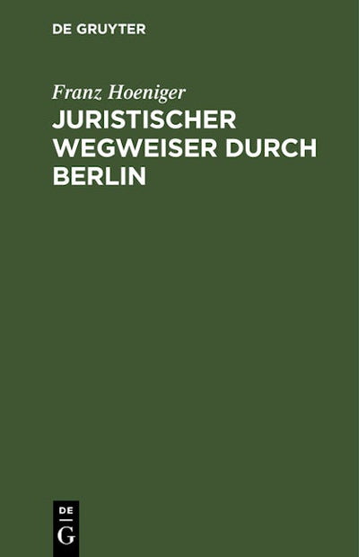 Juristischer Wegweiser durch Berlin
