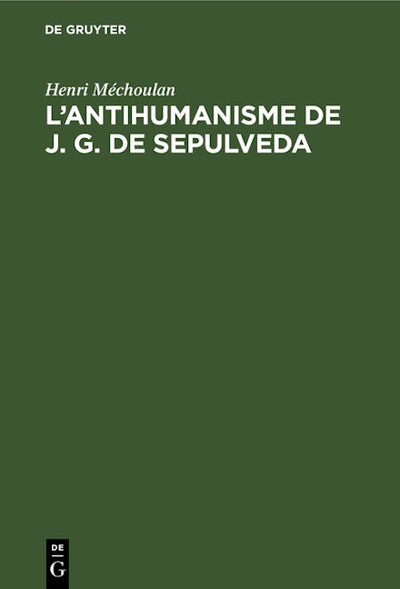 L’antihumanisme de J. G. de Sepulveda