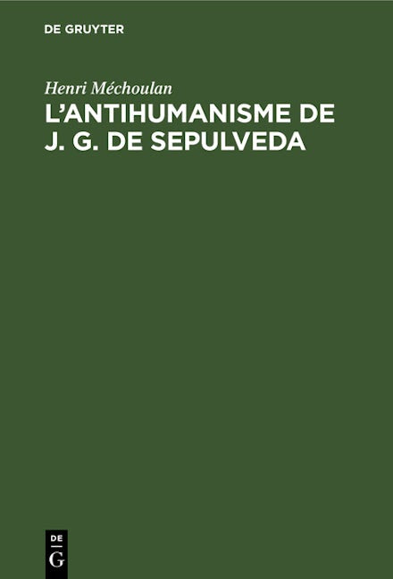 L’antihumanisme de J. G. de Sepulveda