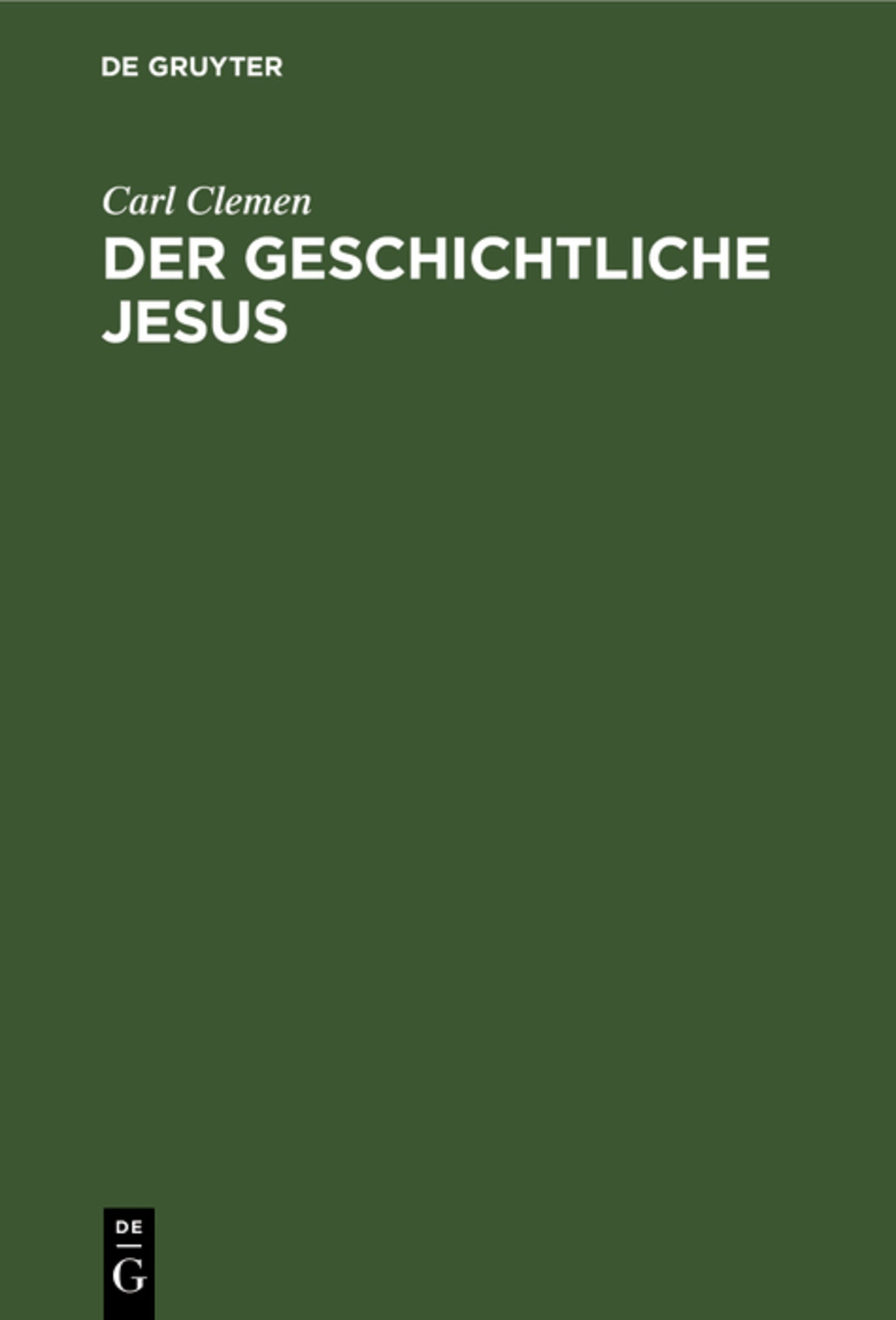 Cover image for Der geschichtliche Jesus ISBN 9783111177243