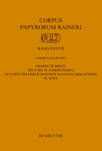 Cover image for Arabische Briefe des 8. bis 10. Jahrhunderts aus der Österreichischen Nationalbibliothek in Wien, isbn: 9783111179148