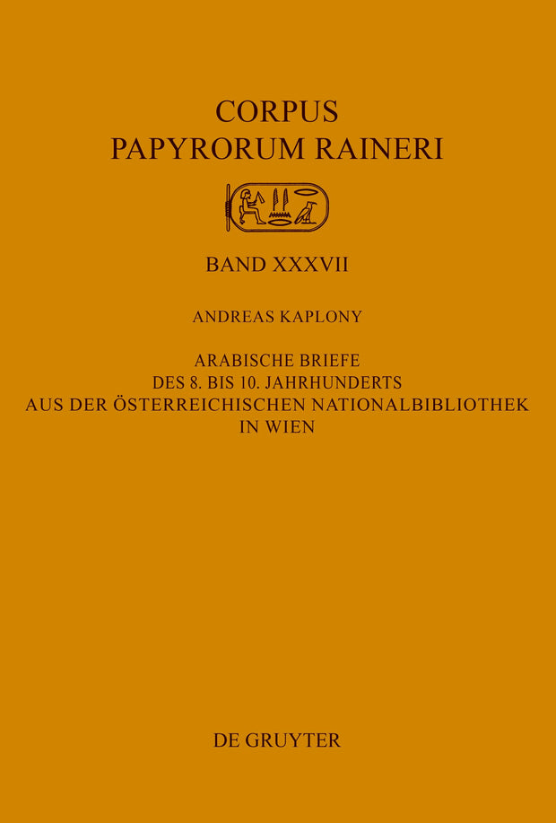 Cover image for Arabische Briefe des 8. bis 10. Jahrhunderts aus der Österreichischen Nationalbibliothek in Wien, isbn: 9783111179148