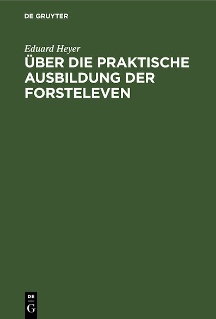 Über die praktische Ausbildung der Forsteleven