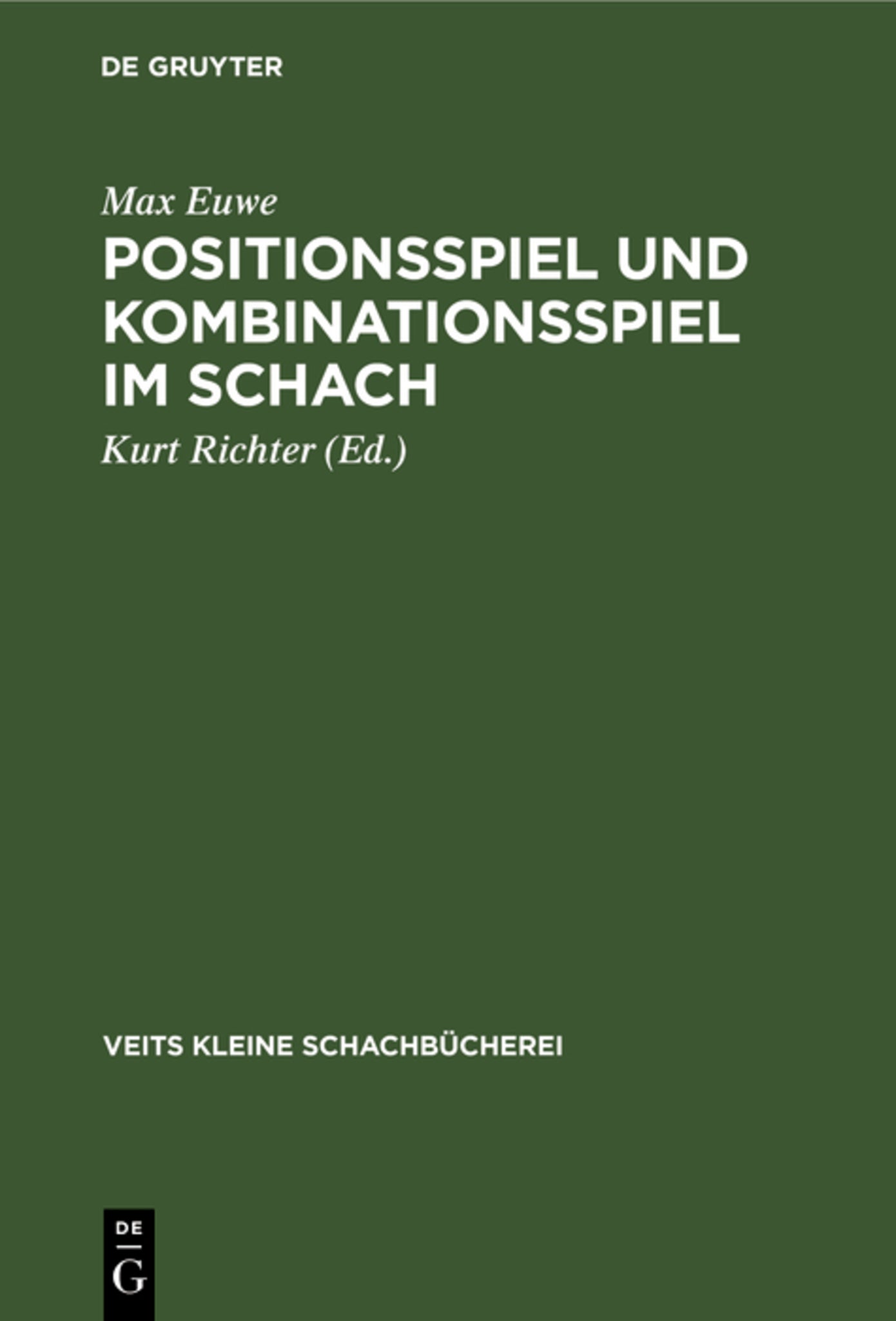 Cover image for Positionsspiel und Kombinationsspiel im Schach ISBN 9783111184074