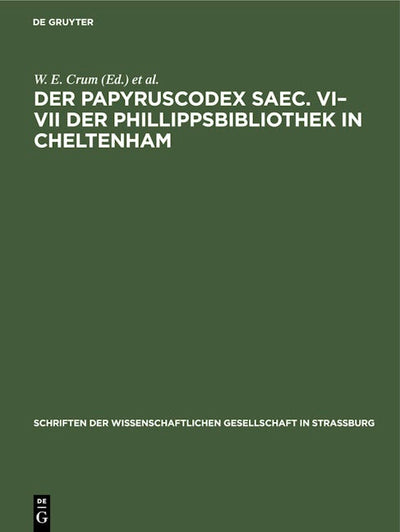 Der Papyruscodex saec. VI–VII der Phillippsbibliothek in Cheltenham