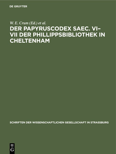 Der Papyruscodex saec. VI–VII der Phillippsbibliothek in Cheltenham