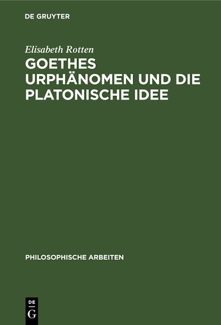 Goethes Urphänomen und die platonische Idee