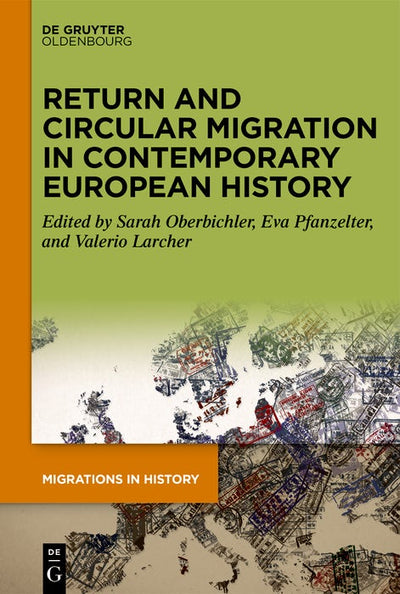 Cover image for Return and Circular Migration in Contemporary European History, isbn: 9783111185934
