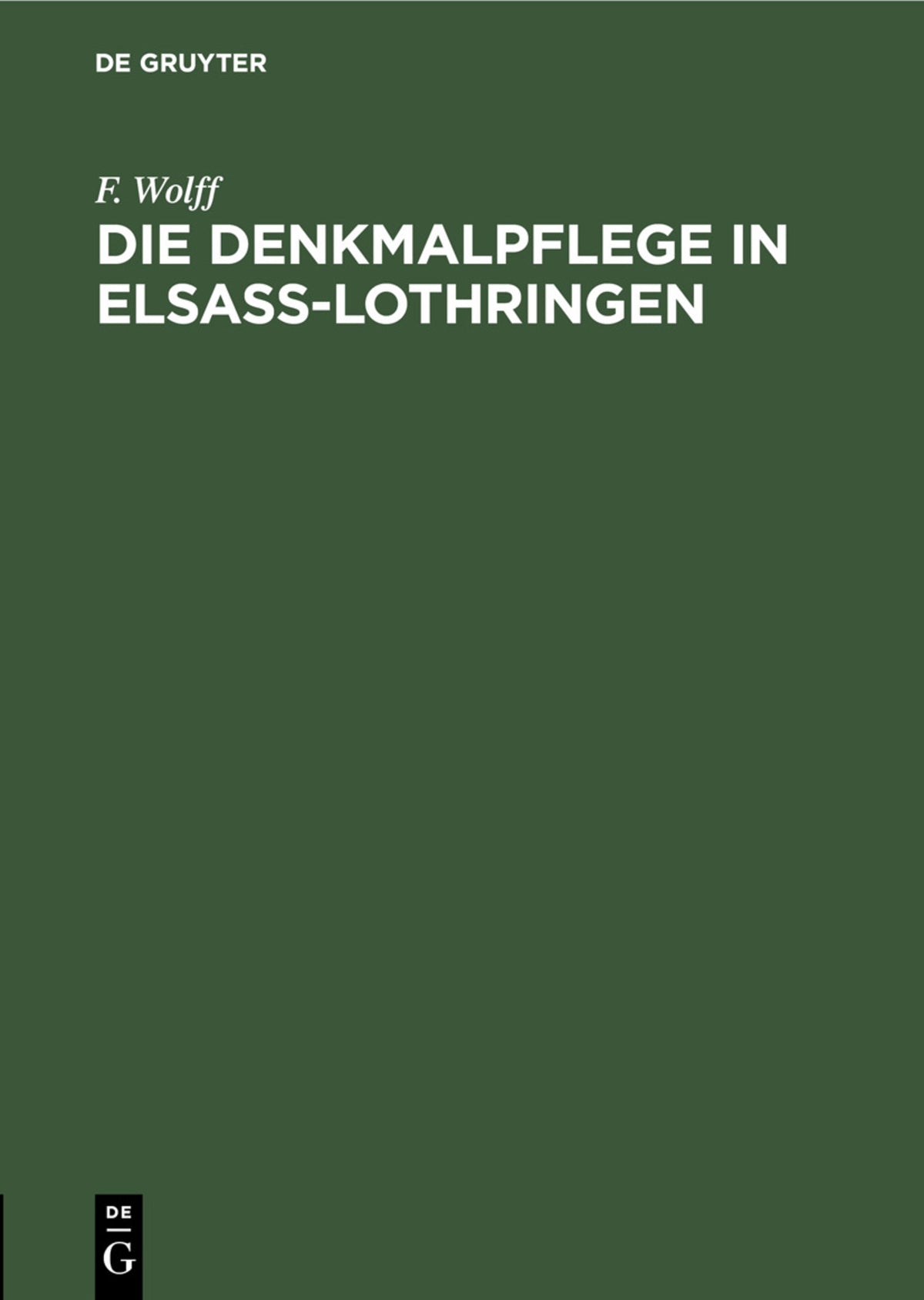 Cover image for Die Denkmalpflege in Elsaß-Lothringen ISBN 9783111186344