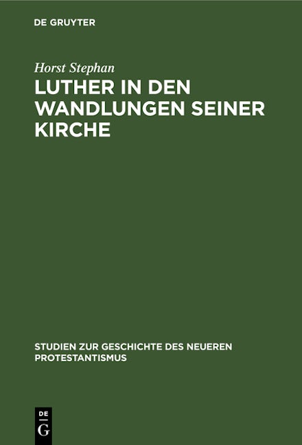 Luther in den Wandlungen seiner Kirche