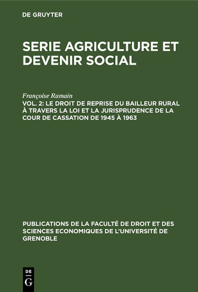 Le droit de reprise du bailleur rural à travers la loi et la jurisprudence de la cour de cassation de 1945 à 1963