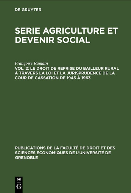 Le droit de reprise du bailleur rural à travers la loi et la jurisprudence de la cour de cassation de 1945 à 1963