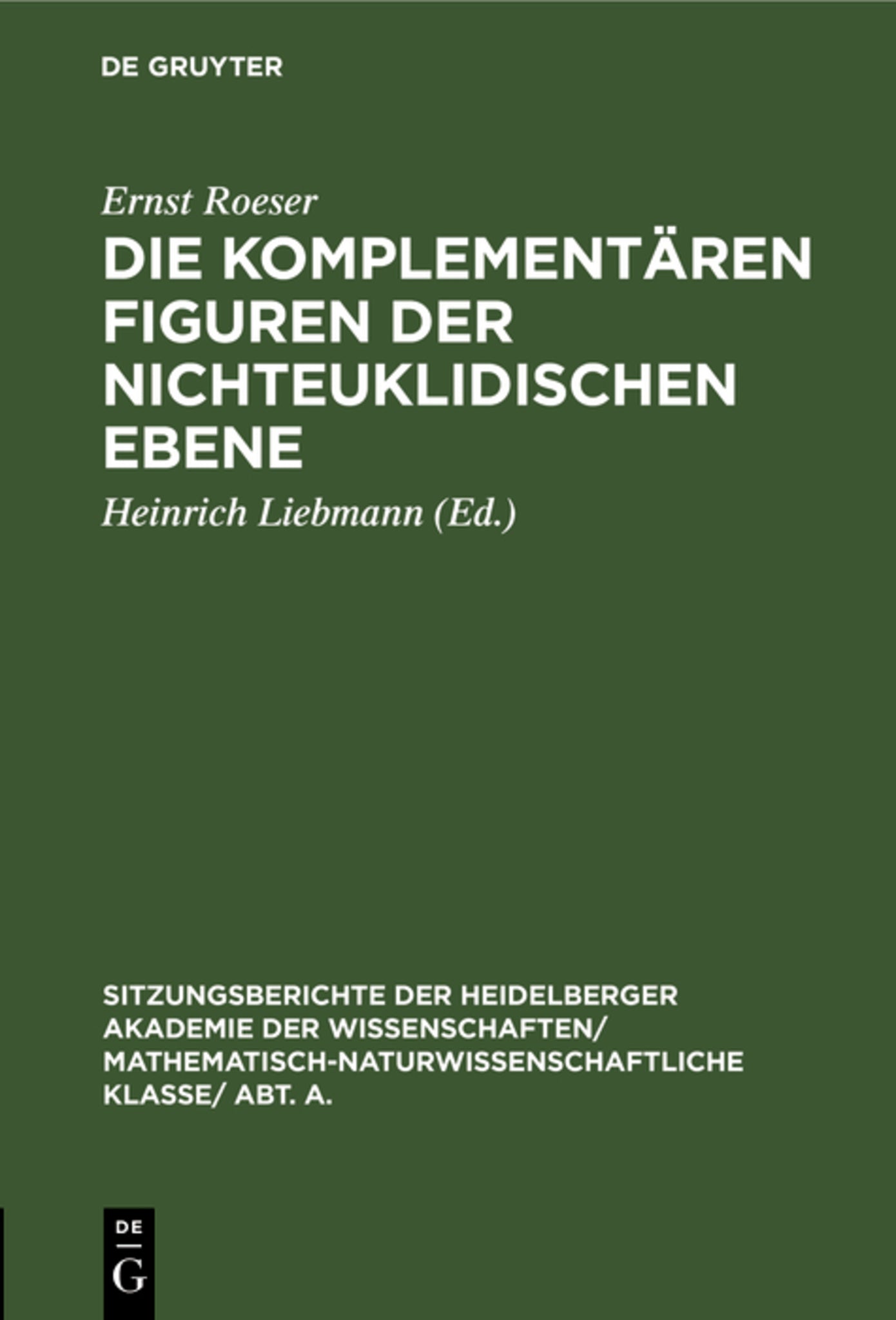 Cover image for Die komplementären Figuren der nichteuklidischen Ebene ISBN 9783111188034