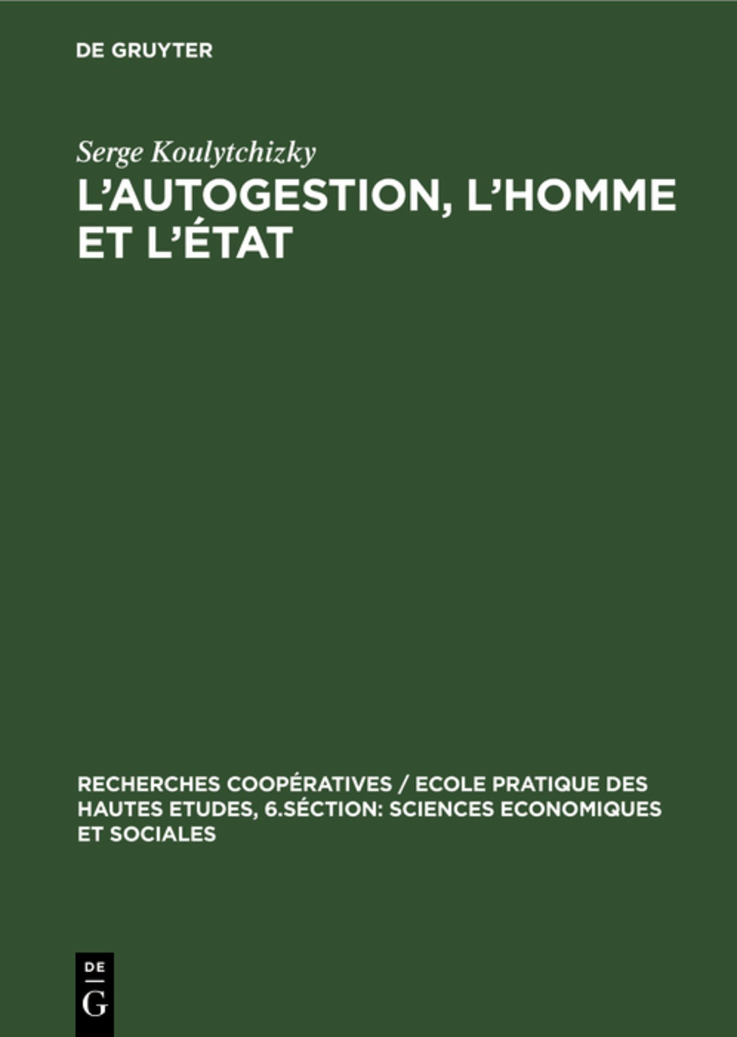 Cover image for L’autogestion, l’homme et l’état ISBN 9783111189871
