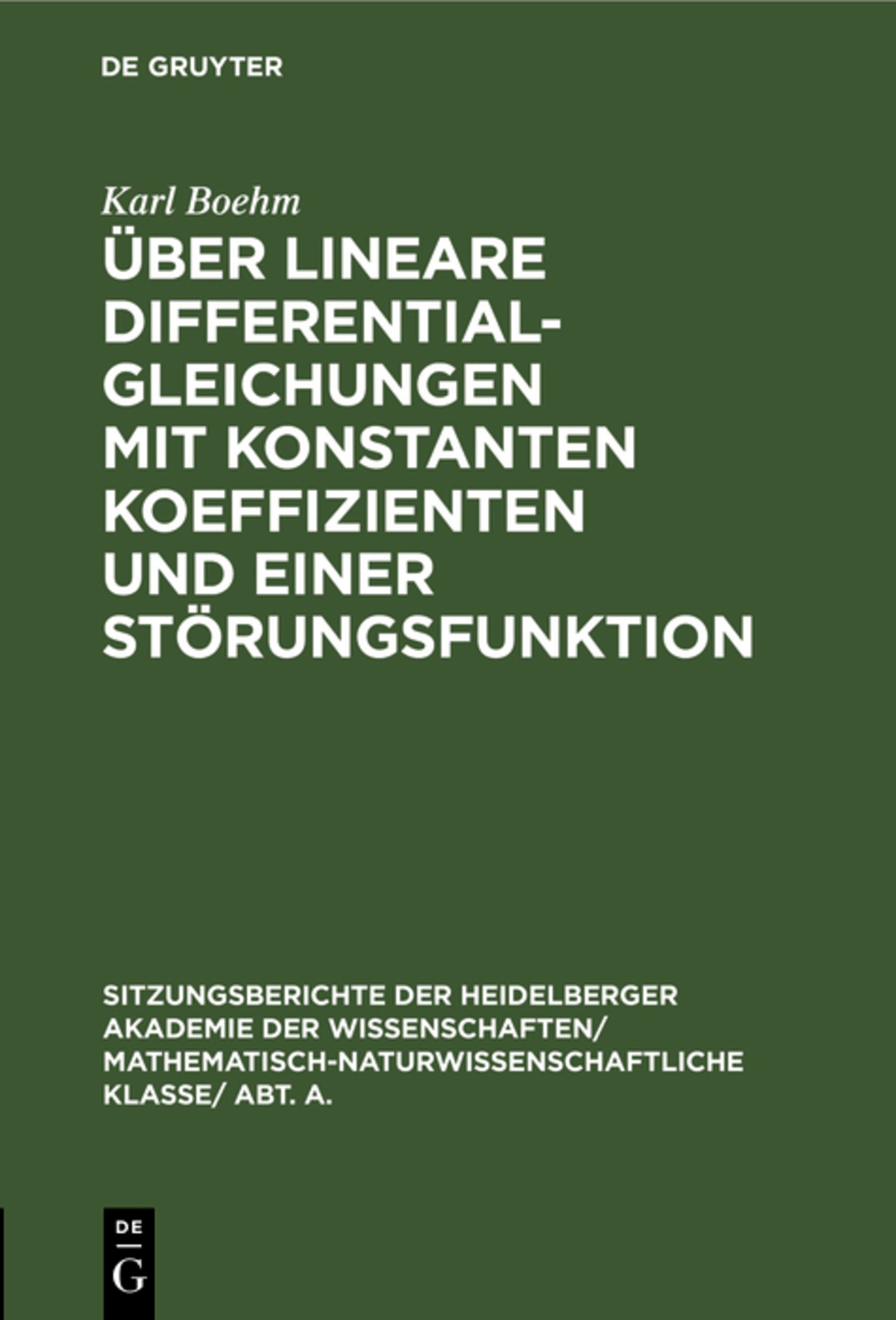 Cover image for Über lineare Differentialgleichungen mit konstanten Koeffizienten und einer Störungsfunktion ISBN 9783111190068
