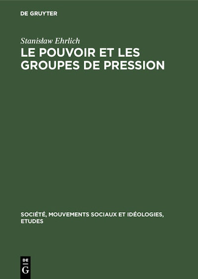 Le pouvoir et les groupes de pression