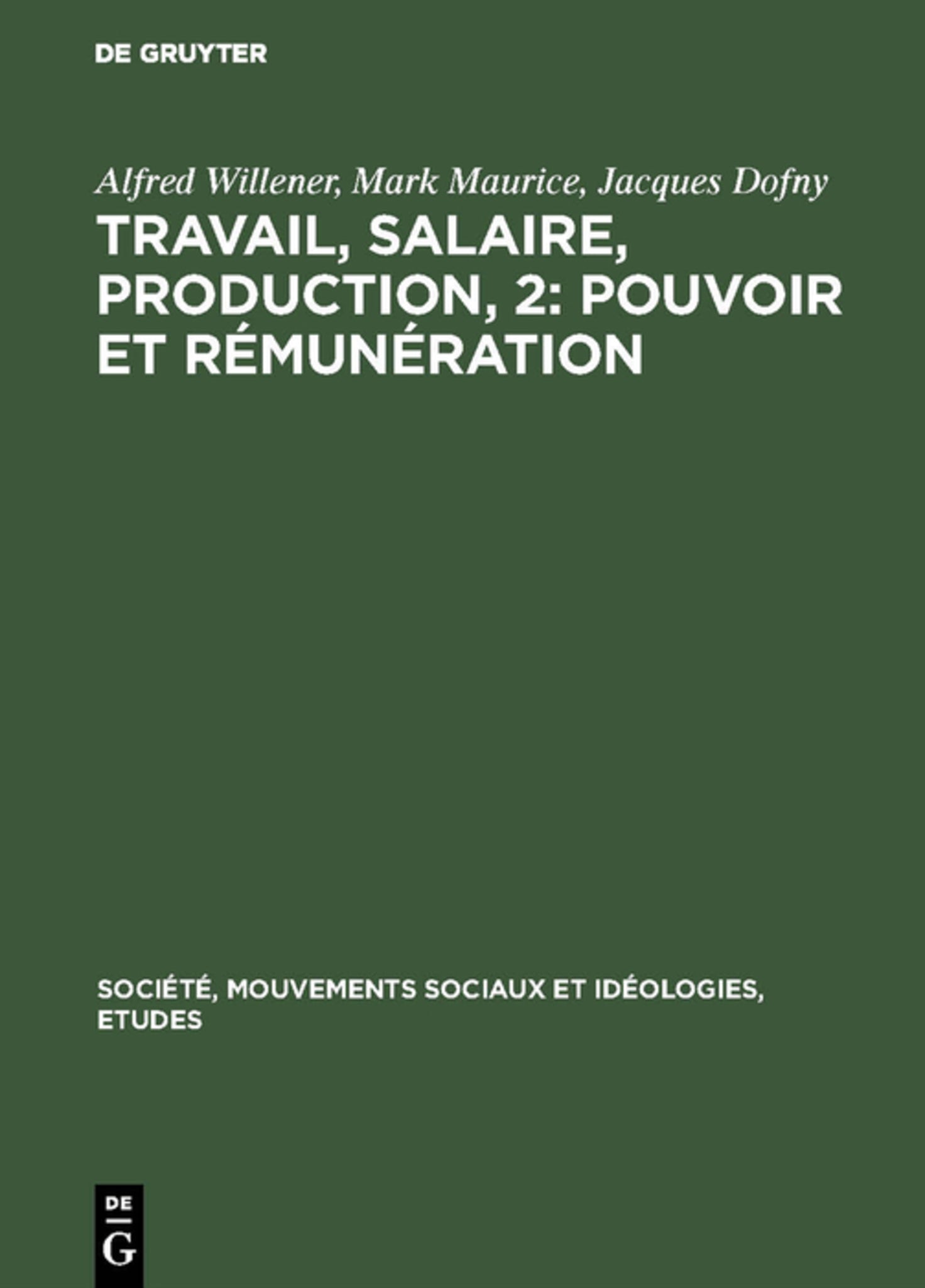 Cover image for Travail, salaire, production, 2: Pouvoir et rémunération ISBN 9783111192017