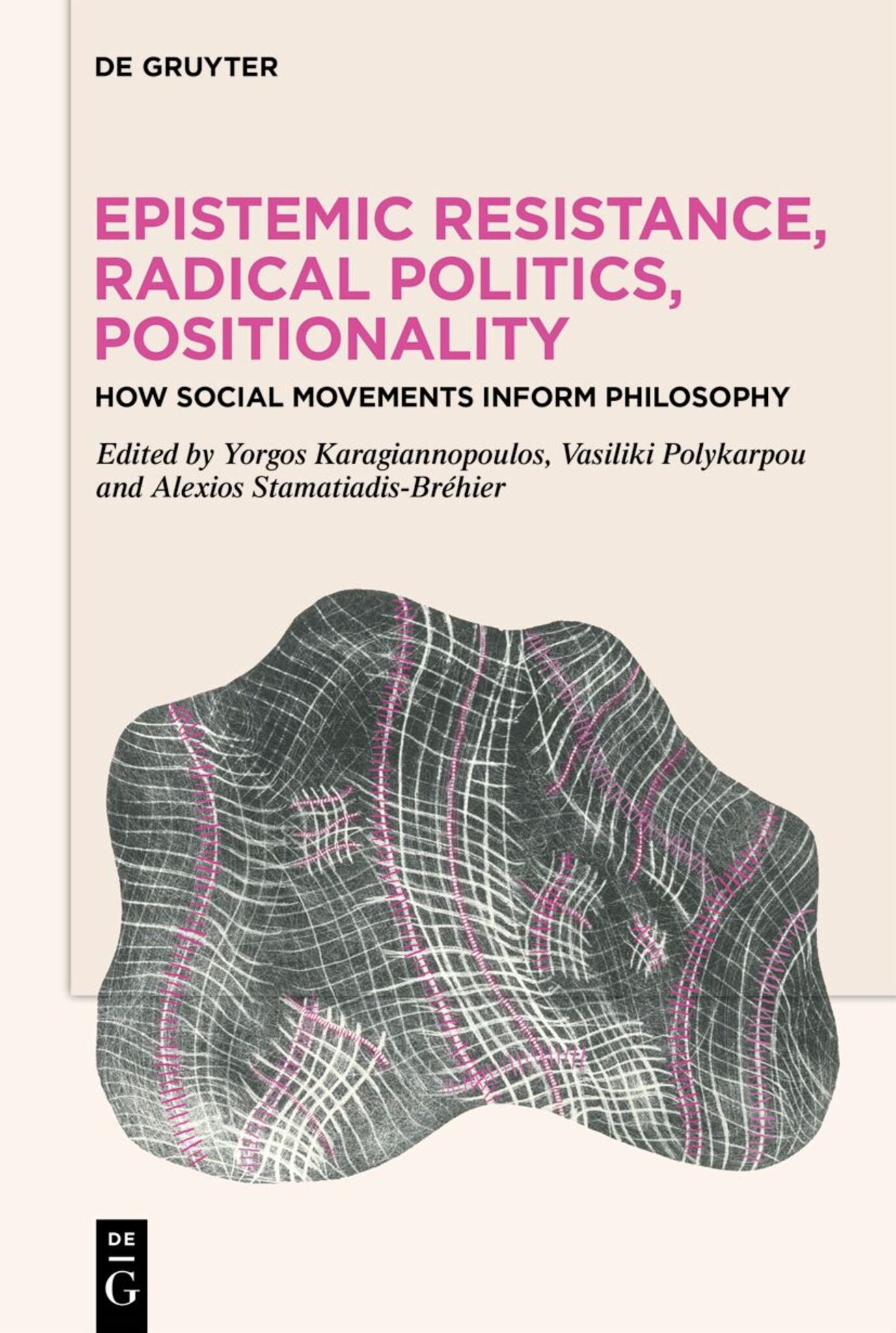 Cover image for Epistemic Resistance, Radical Politics, Positionality ISBN 9783111193564