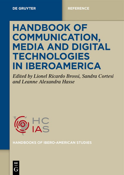 Cover image for Handbook of Communication, Media and Digital Technologies in Iberoamerica, isbn: 9783111193953