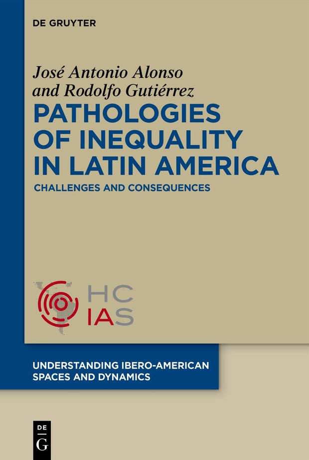 Cover image for Pathologies of inequality in Latin America, isbn: 9783111193960