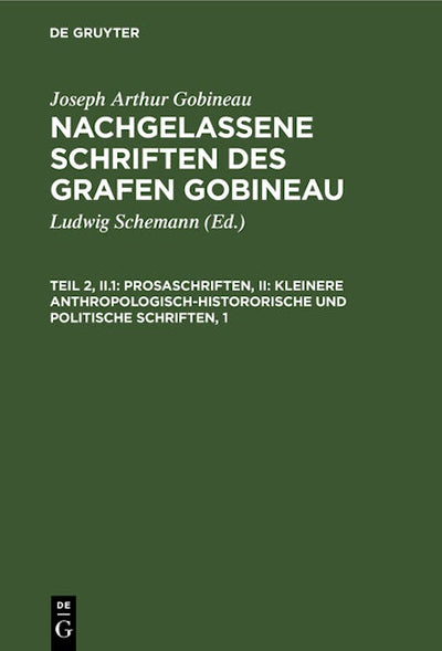 Prosaschriften, II: Kleinere anthropologisch-histororische und politische Schriften, 1