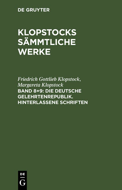 Die deutsche Gelehrtenrepublik. Hinterlassene Schriften