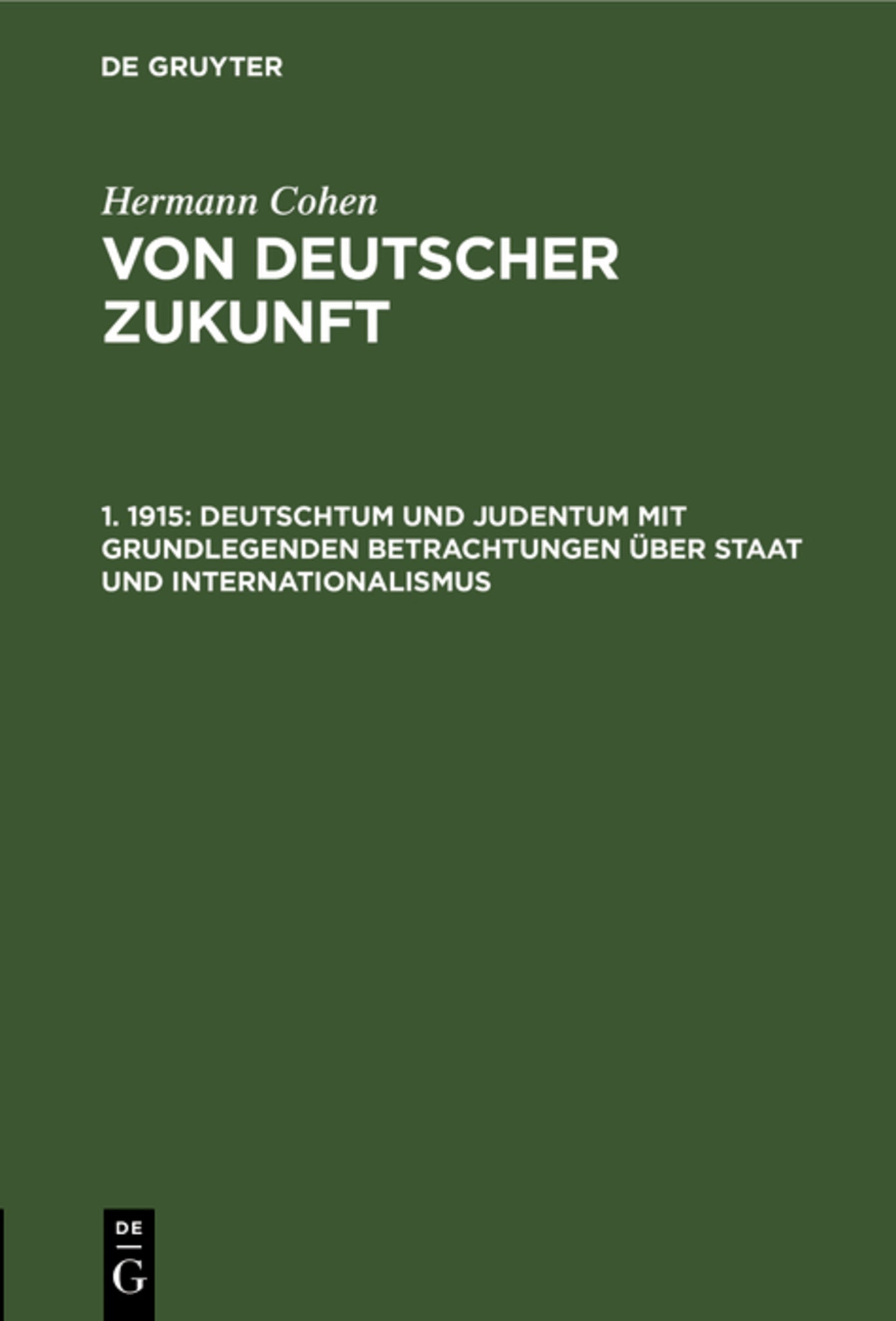 Cover image for Deutschtum und Judentum mit grundlegenden Betrachtungen über Staat und Internationalismus ISBN 9783111201528