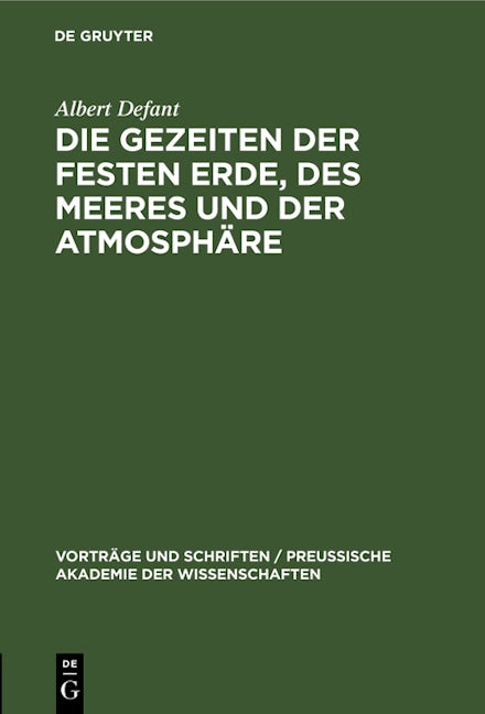 Book cover image for Die Gezeiten der festen Erde, des Meeres und der Atmosphäre ISBN: 9783111204598