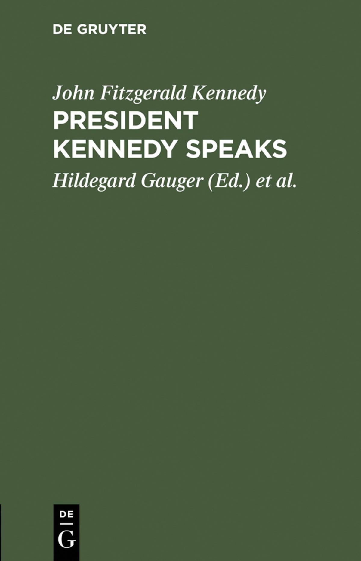 Cover image for President Kennedy speaks ISBN 9783111205618