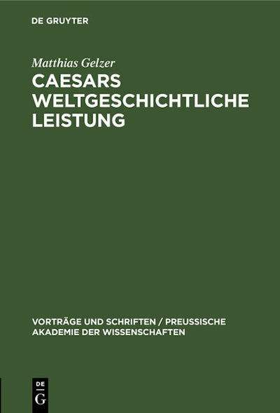 Caesars weltgeschichtliche Leistung
