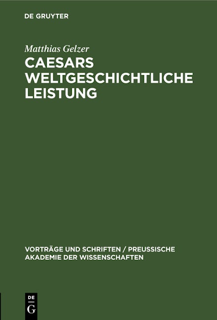 Caesars weltgeschichtliche Leistung