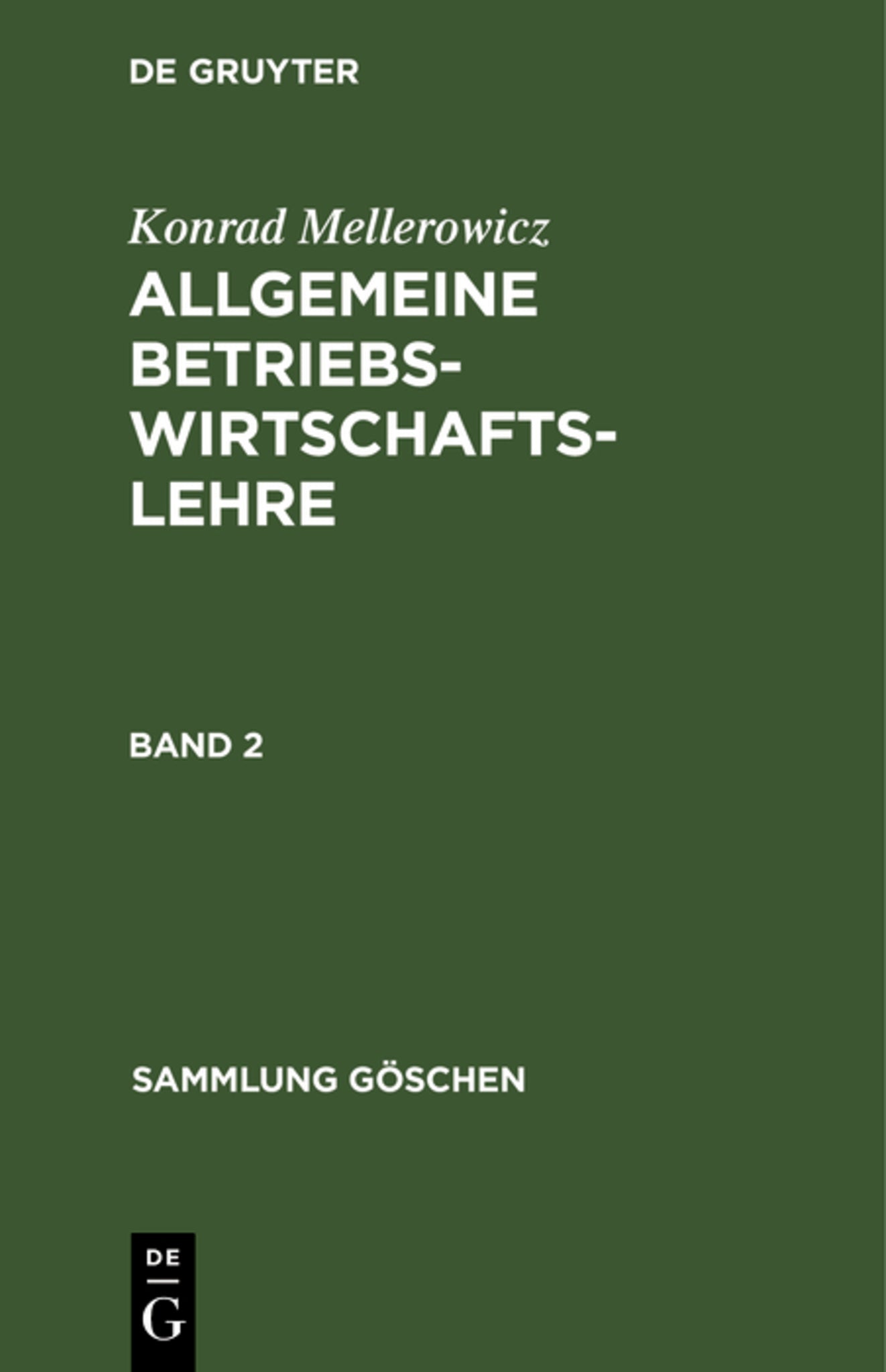 Cover image for Konrad Mellerowicz: Allgemeine Betriebswirtschaftslehre. Band 2 ISBN 9783111209777