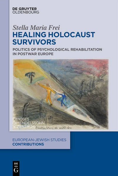 Cover image for Healing Holocaust Survivors, isbn: 9783111210254