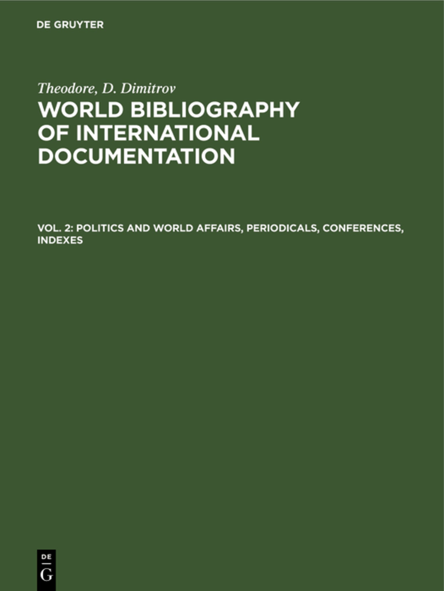 Cover image for Politics and world affairs, periodicals, conferences, indexes ISBN 9783111210612