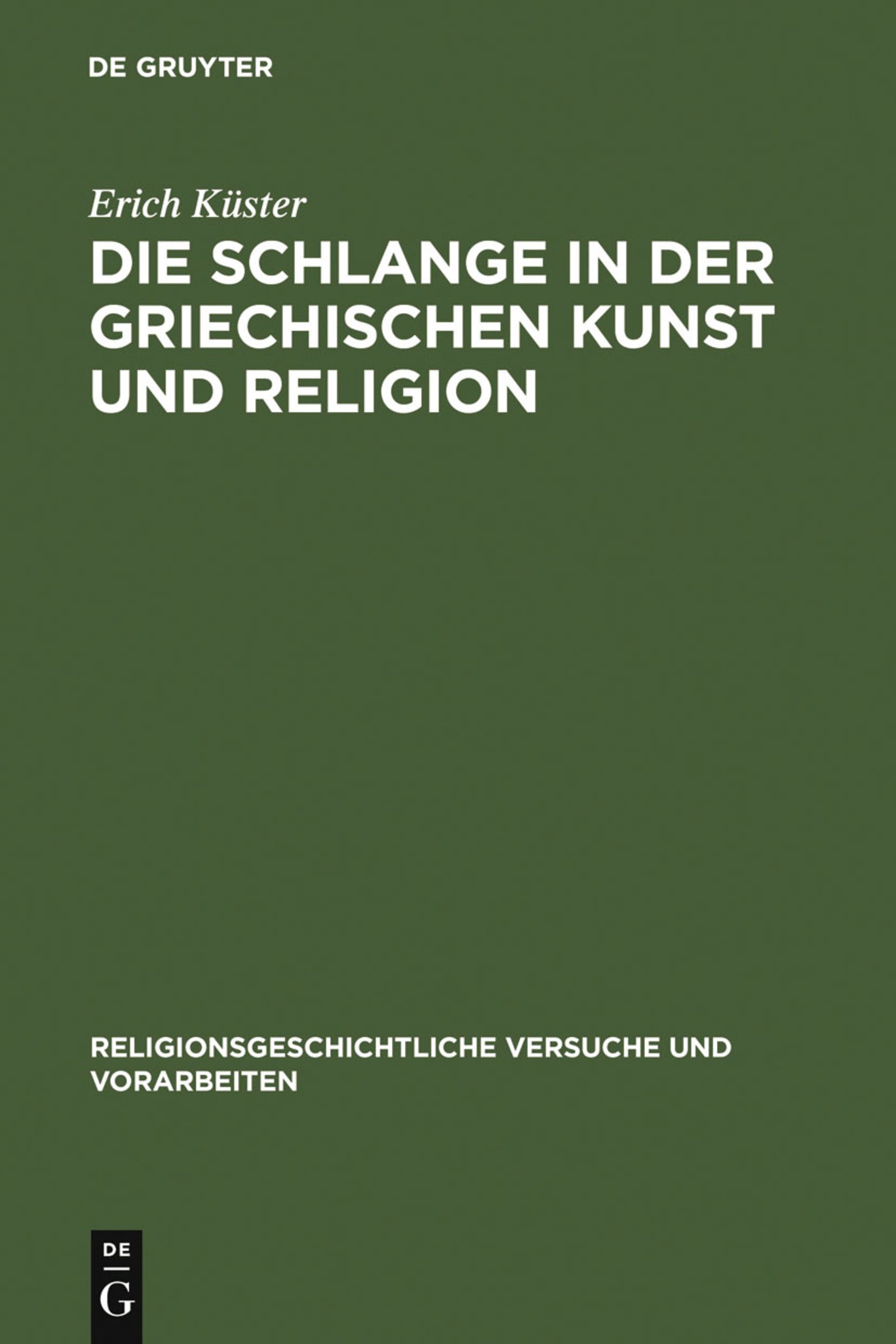 Cover image for Die Schlange in der griechischen Kunst und Religion ISBN 9783111214054