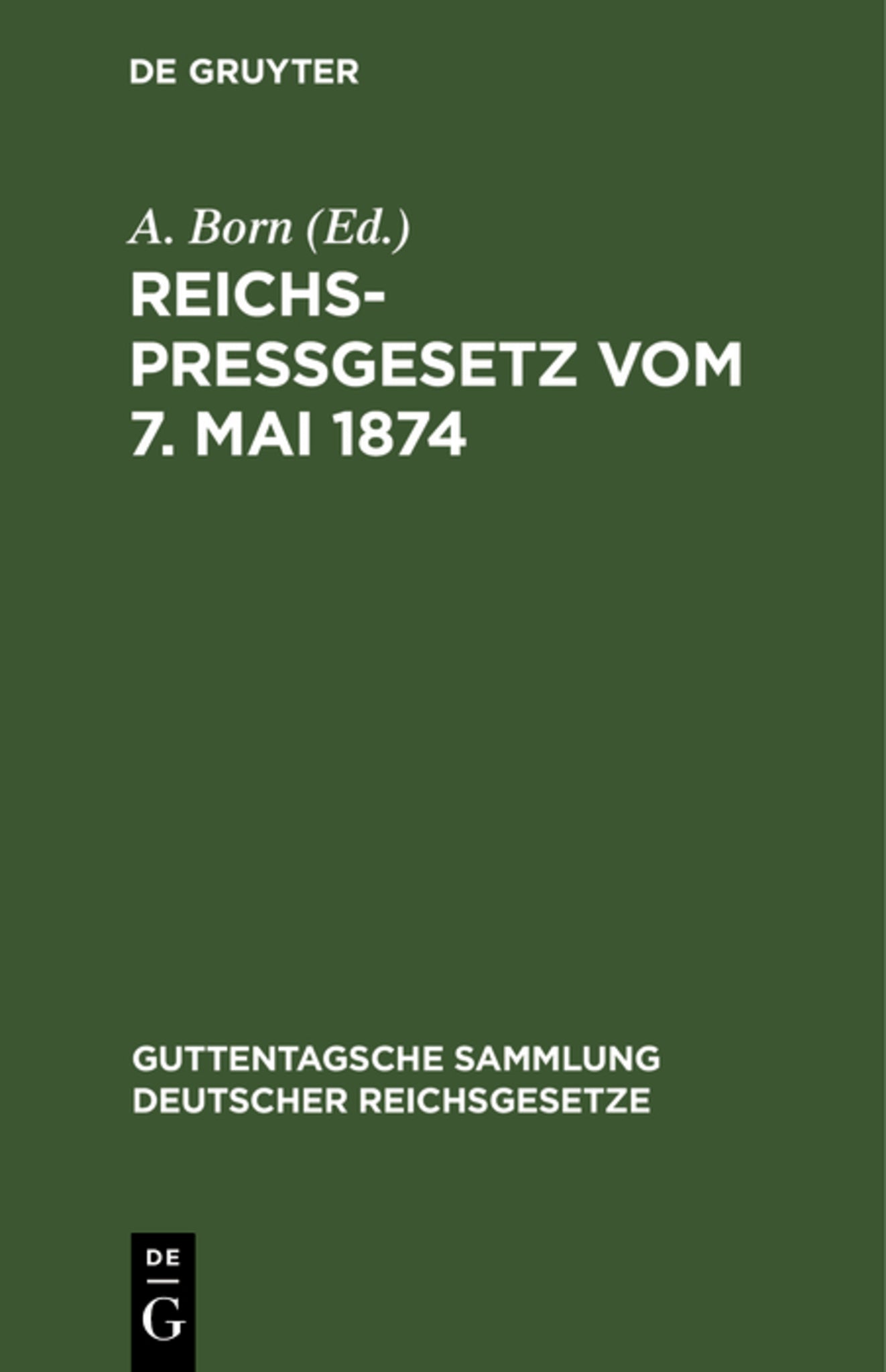 Cover image for Reichspreßgesetz vom 7. Mai 1874 ISBN 9783111216041
