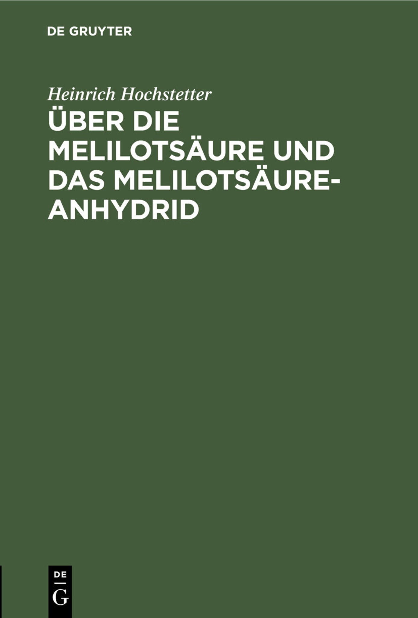 Cover image for Über die Melilotsäure und das Melilotsäure-Anhydrid ISBN 9783111216317