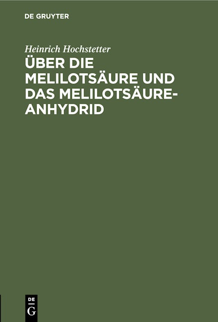 Book cover image for Über die Melilotsäure und das Melilotsäure-Anhydrid ISBN: 9783111216317