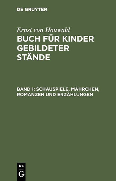 Schauspiele, Mährchen, Romanzen und Erzählungen